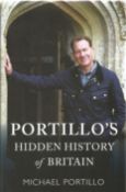 Signed Book Portillo's Hidden History of Britain by Michael Portillo 2018 First Edition Hardback