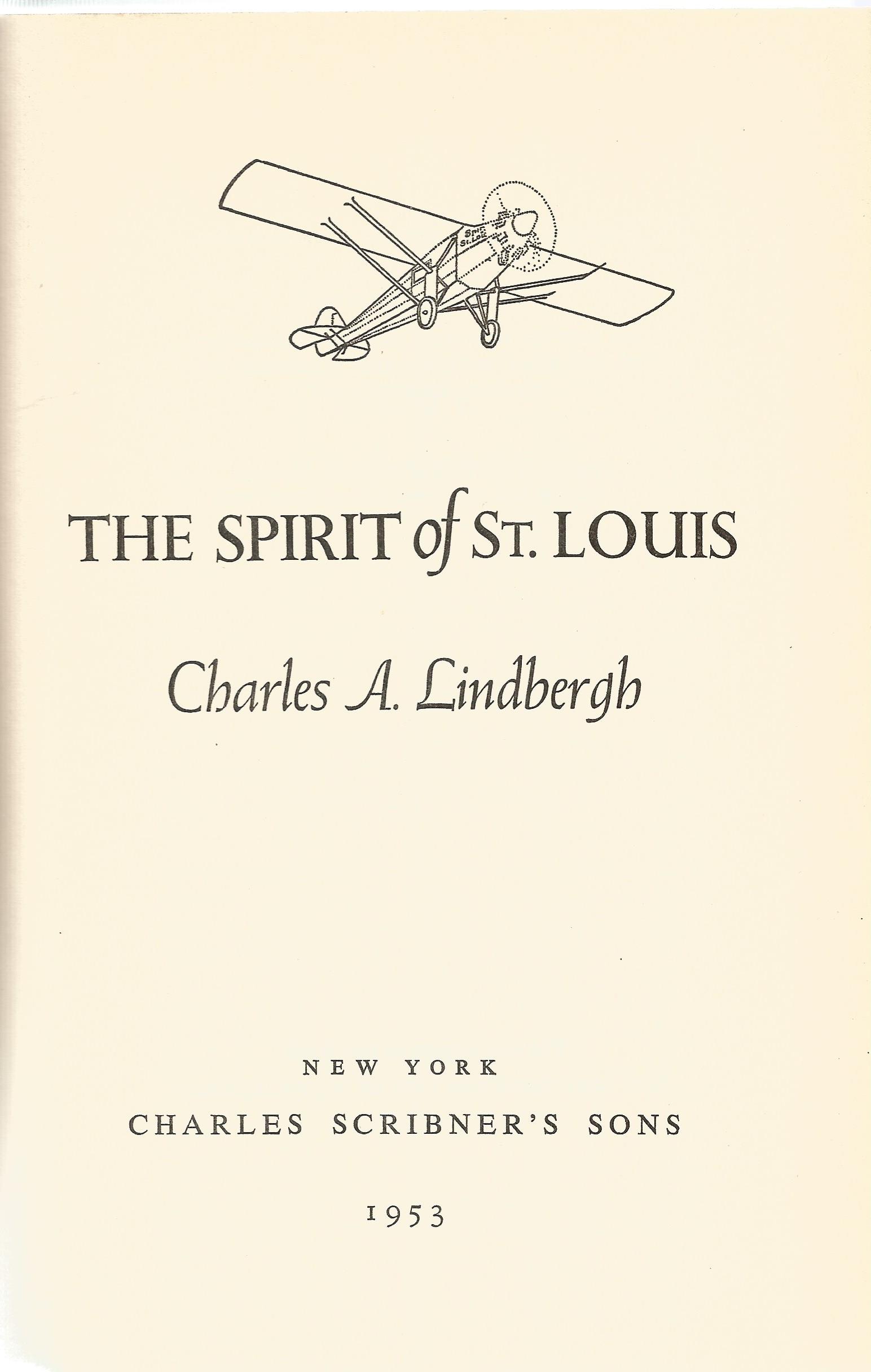 The Spirit of St Louis by Charles A Lindbergh 1953 First Edition Hardback Book published by - Image 2 of 3