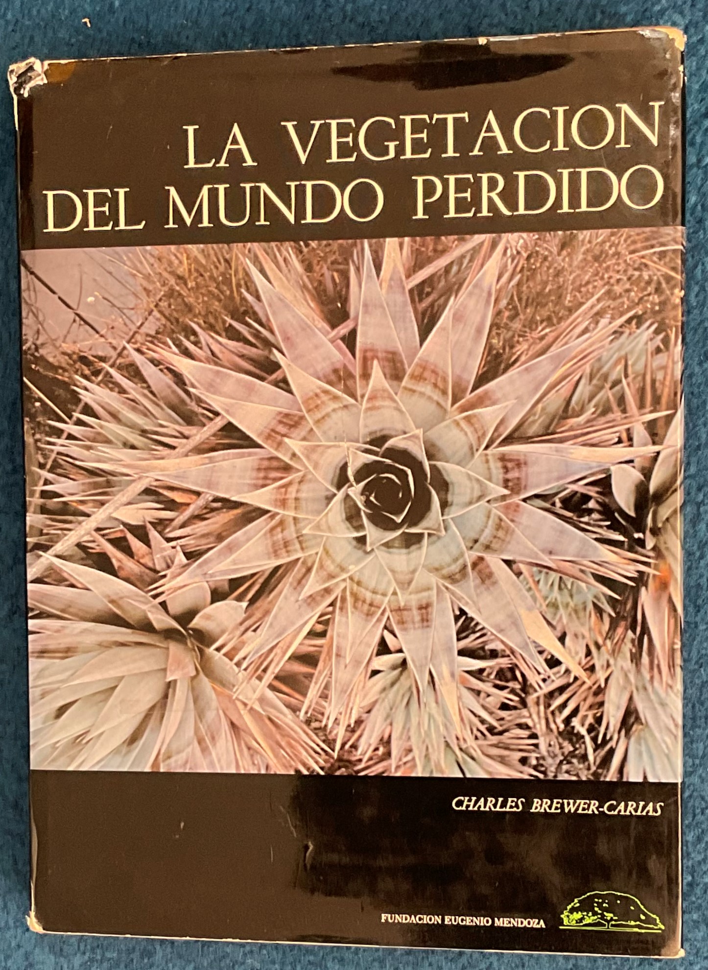 La Vegetacion Del Mundo Perdido by Charles Brewer Carias Hardback Book 1978 published by Fundacion