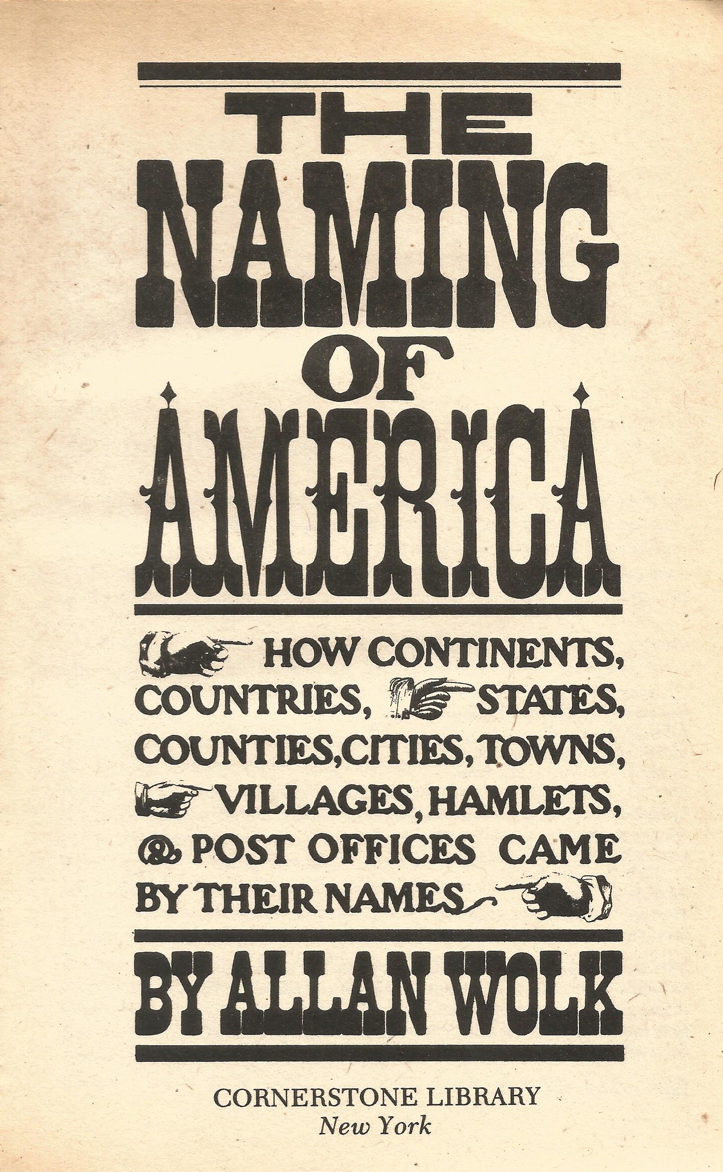 The Naming of America by Allan Wolk Softback Book 1977 published by Cornerstone Library Inc some - Image 2 of 3