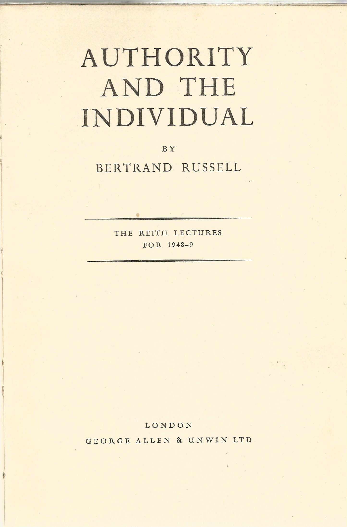 Authority and the Individual by Bertrand Russell Hardback Book 1949 First Edition published by - Image 2 of 3