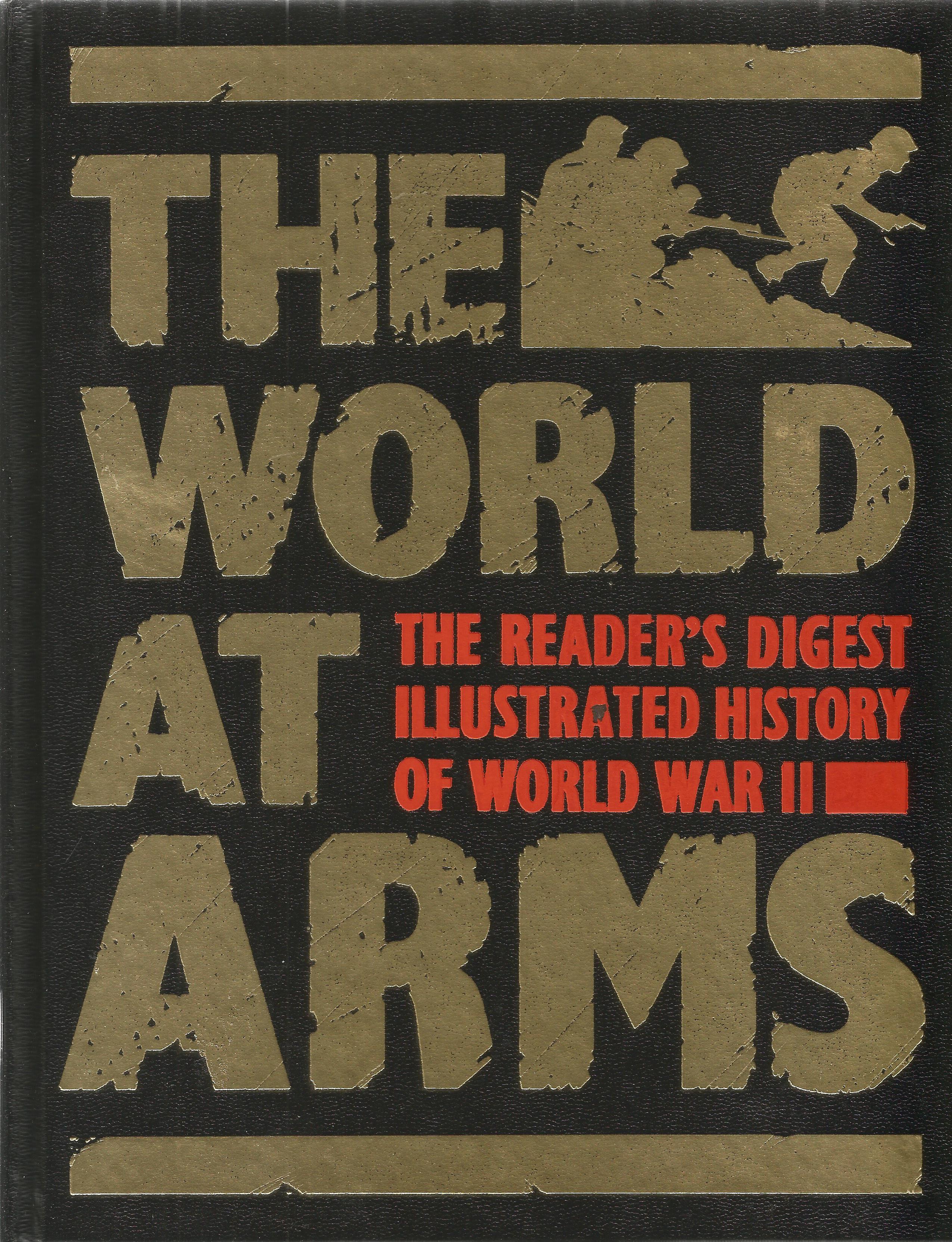 Reader's Digest The World At Arms Illustrated History of World War II 1989 First Edition Hardback