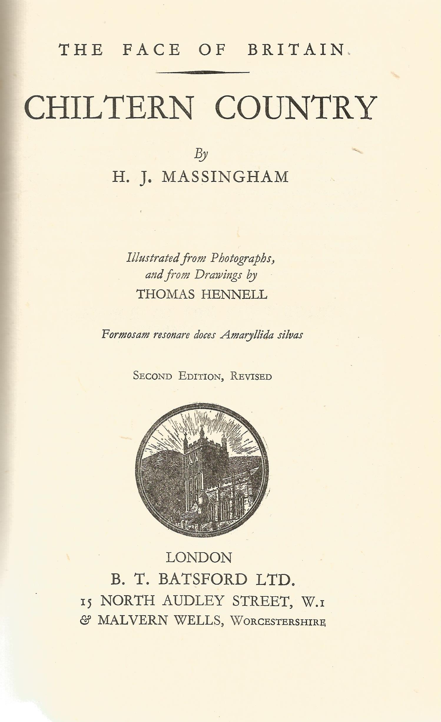 The Face of Britain Chiltern County by H J Massingham 1944 Second Edition Hardback Book published by - Image 2 of 3