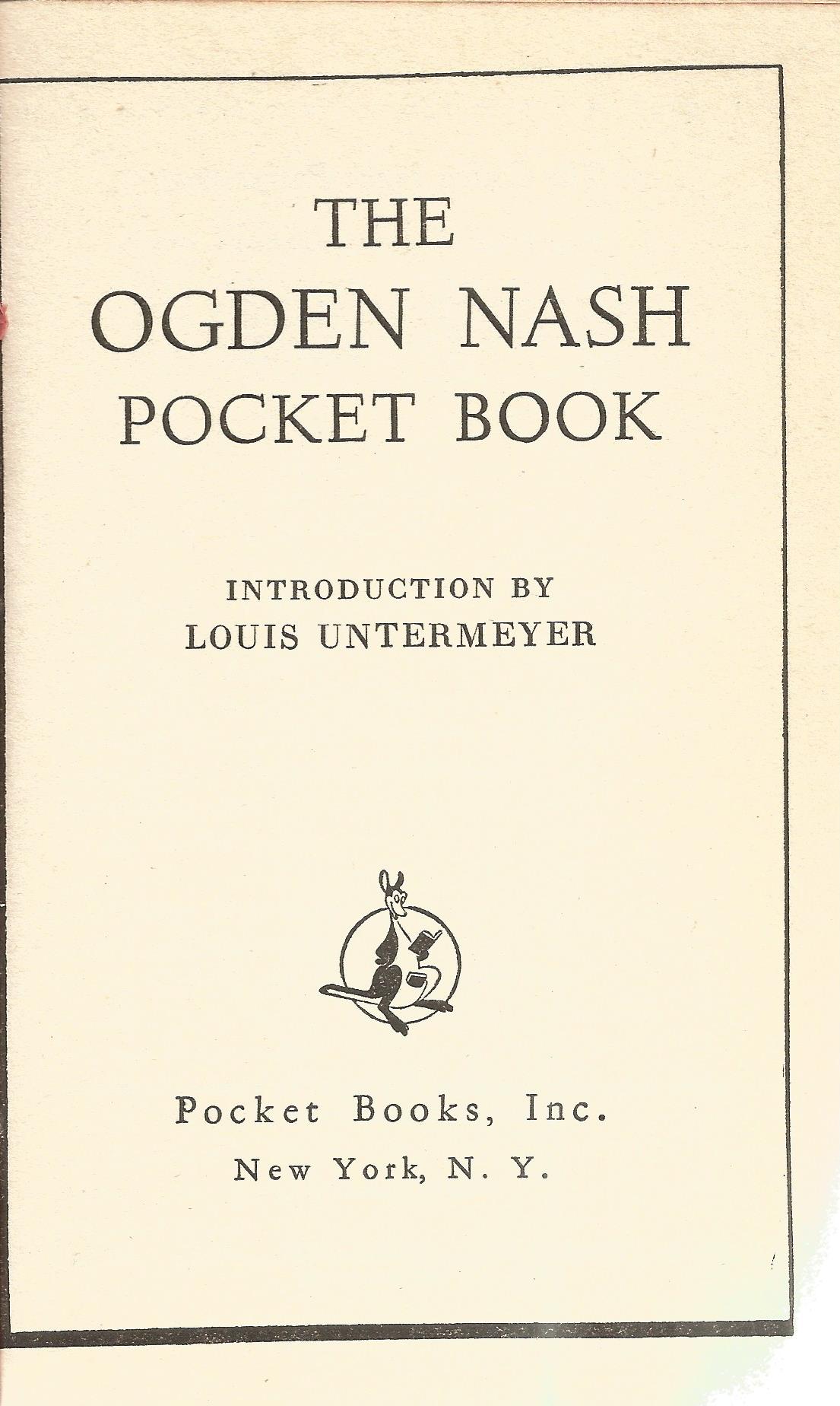 The Ogden Nash Pocket Book introduction by Louis Untermeyer 1946 Softback Book published by Pocket - Image 2 of 3