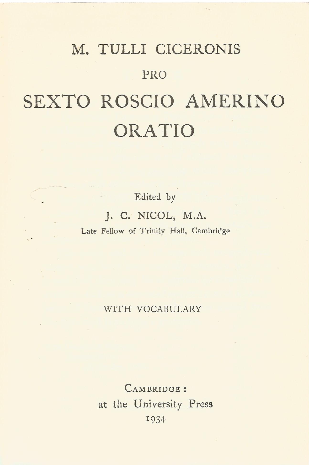 Pitt Press Series x 2, Horace Odes I by J Gow and Cicero Pro Roscio Amerino edited by J C Nicol - Image 3 of 3