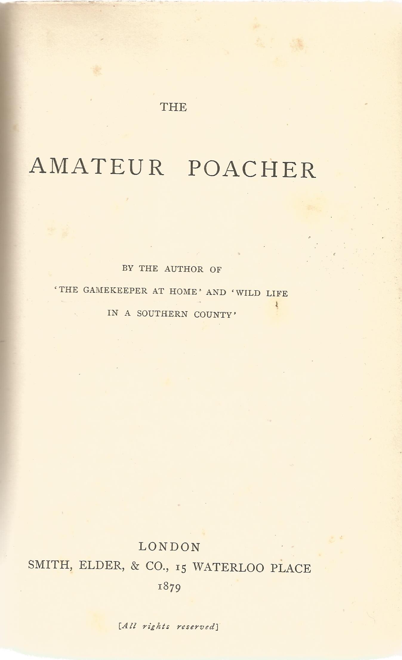 The Amateur Poacher by Anonymous Author Hardback Book 1879 published by Smith, Elder, and Co some - Image 2 of 2