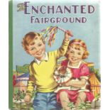 The Enchanted Fairground by Alys Myers Hardback Book 1954 published by Birn Brothers Ltd some ageing