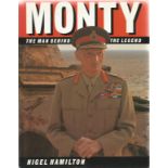 Monty The Man Behind the Legend by Nigel Hamilton Hardback Book 1987 First Edition published by
