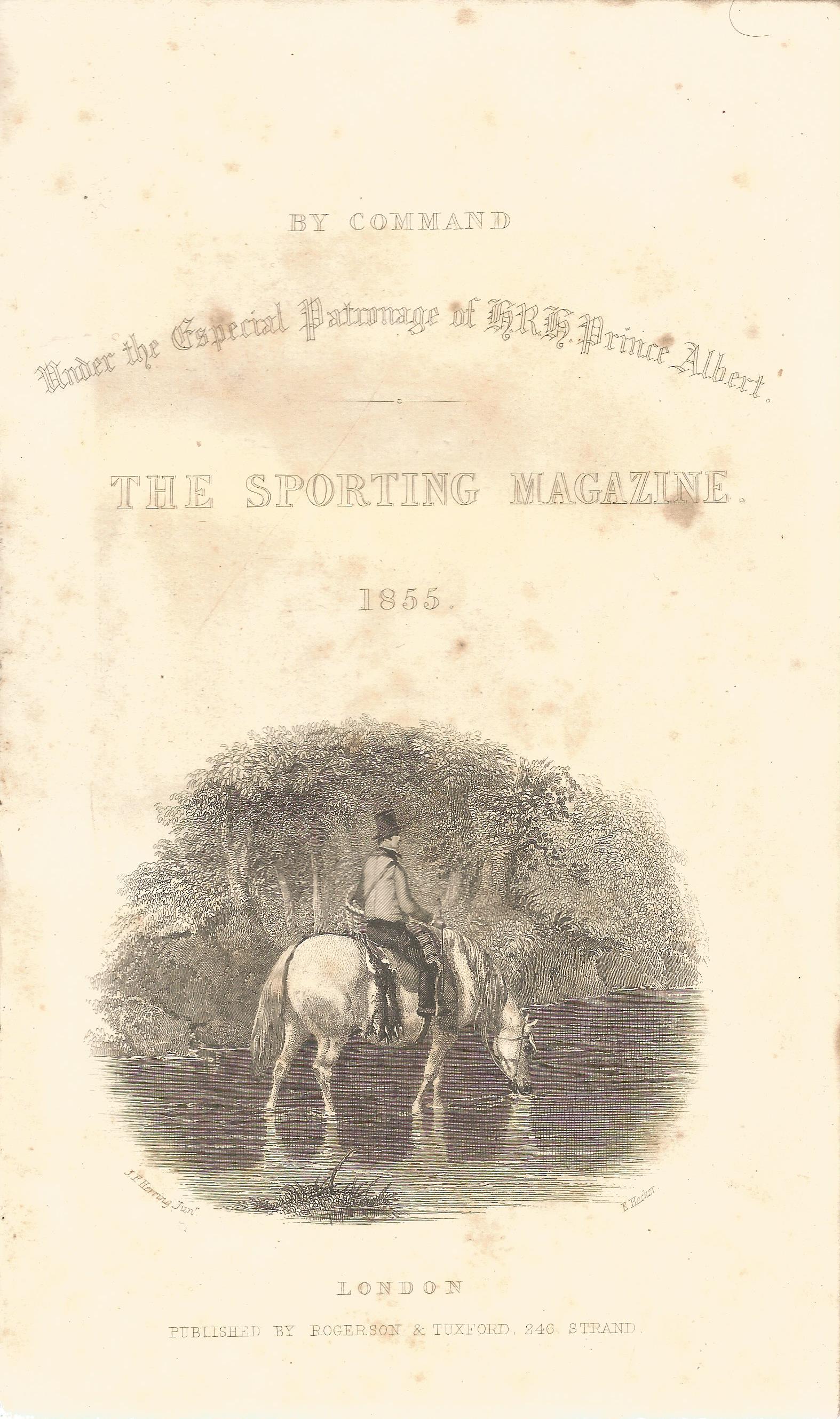 The Sporting Magazine July December 1855 Hardback Book published by Rogerson and Tuxford some ageing - Image 2 of 2