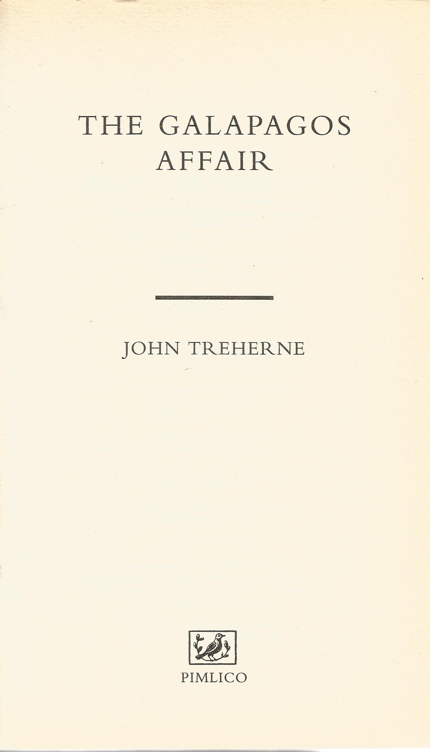 The Galapagos Affair by John Treherne 2002 Softback Book published by Pimlico good condition. - Image 2 of 3