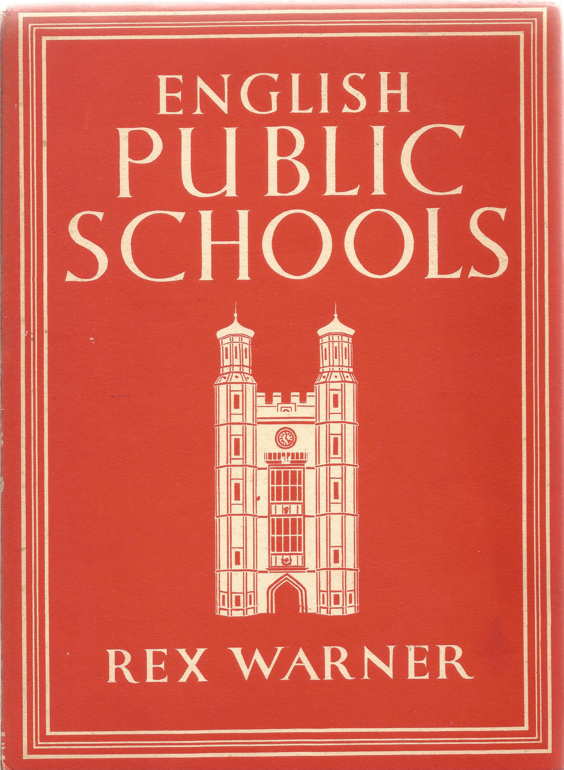 English Public Schools by Rex Warner 1945 Hardback Book published by William Collins Ltd some ageing