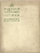 Queen Alexandra's Christmas Gift Book Photographs from My Camera 1908 Hardback Book published by The