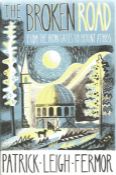 The Broken Road From the Iron Gates to Mount Athos by Patrick Leigh Fermor Hardback Book 2013