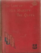 The Life of Her Majesty The Queen with Sketches of The Royal Family A Jubilee Memoir 1887 Hardback