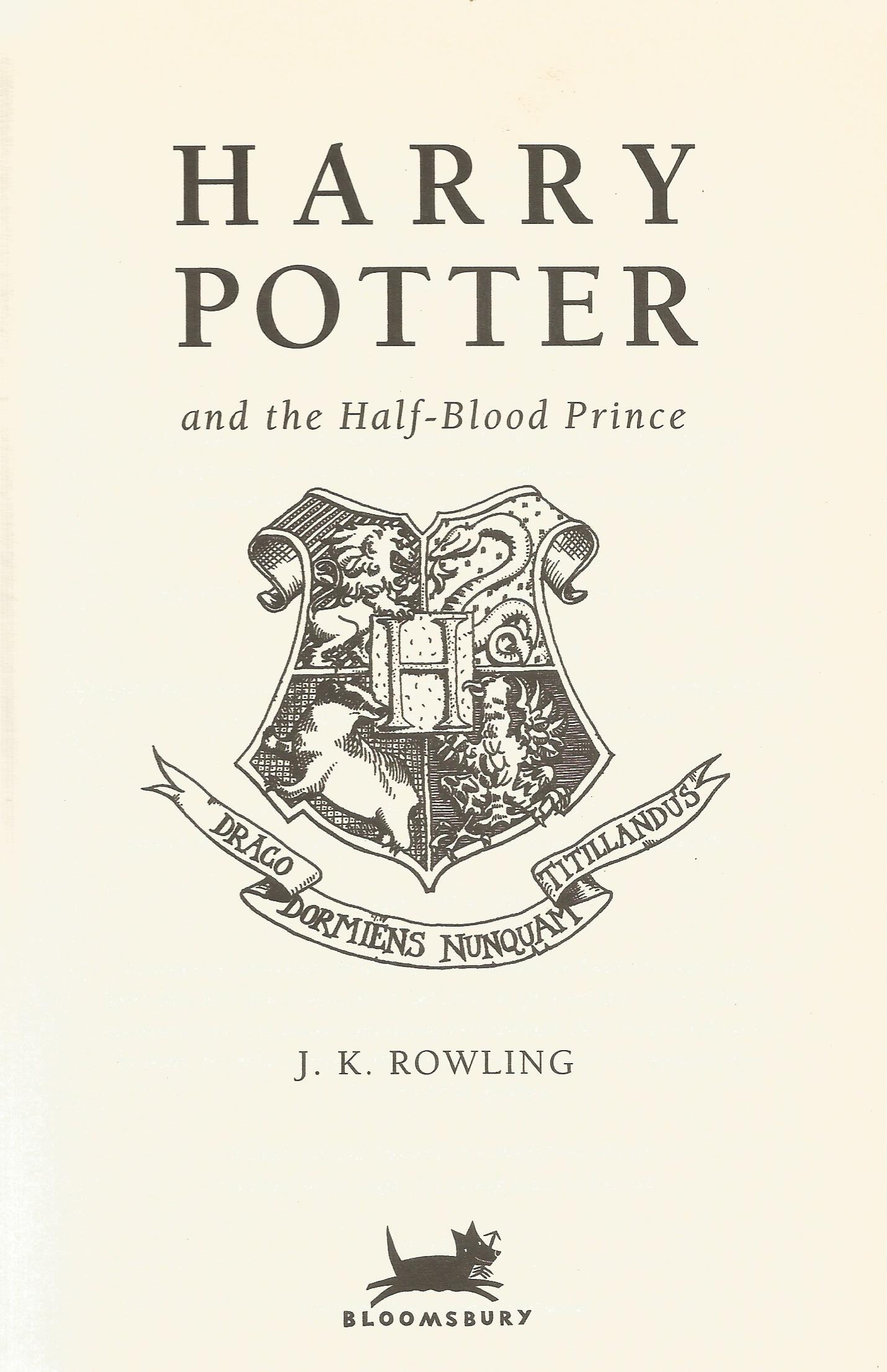 Harry Potter and the Half Blood Prince by J K Rowling Hardback Book 2005 First Edition published - Image 2 of 3