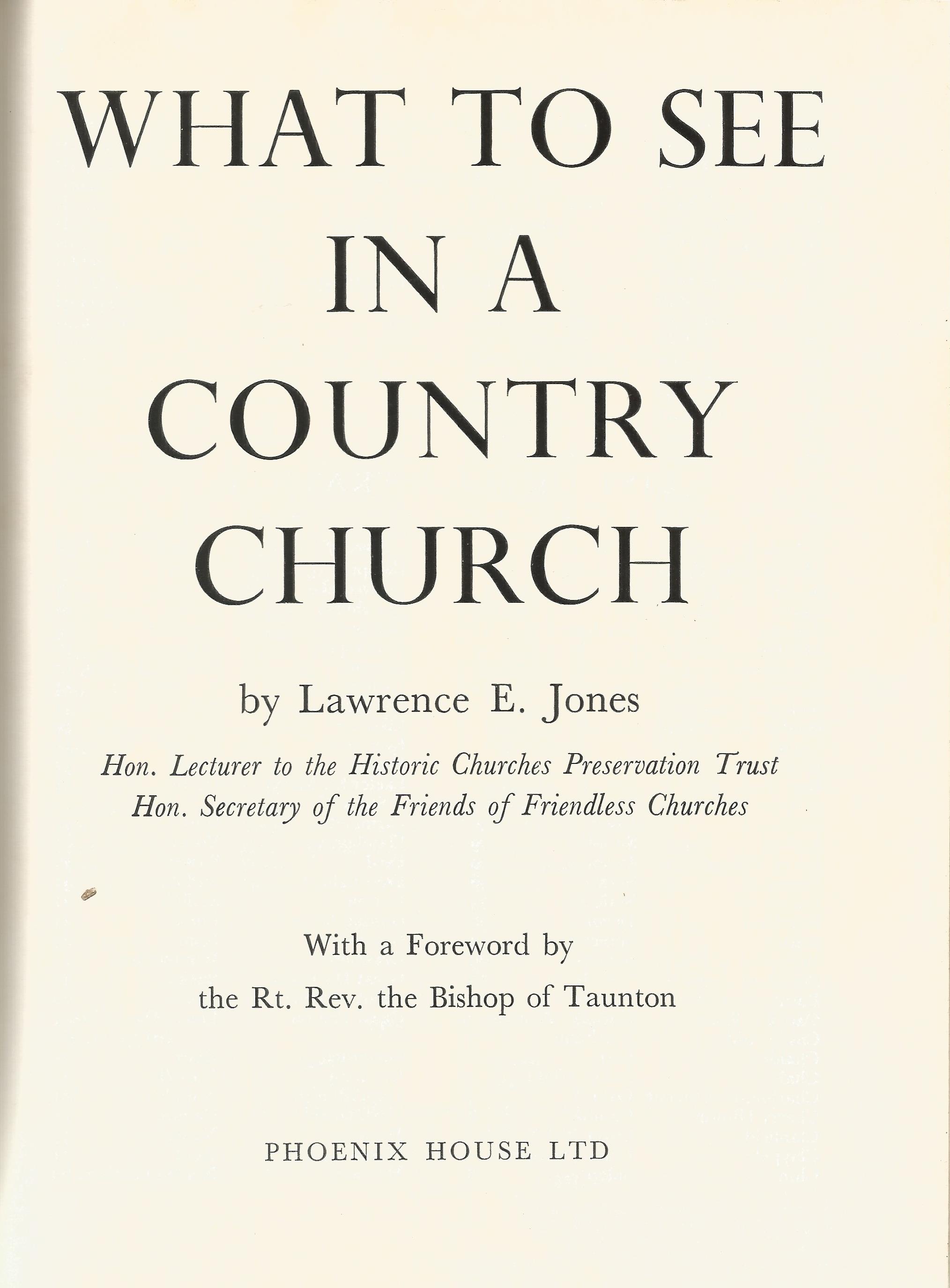 What to see in a Country Church by Lawrence E Jones (second Edition Revised) 1961 Hardback Book - Image 2 of 3