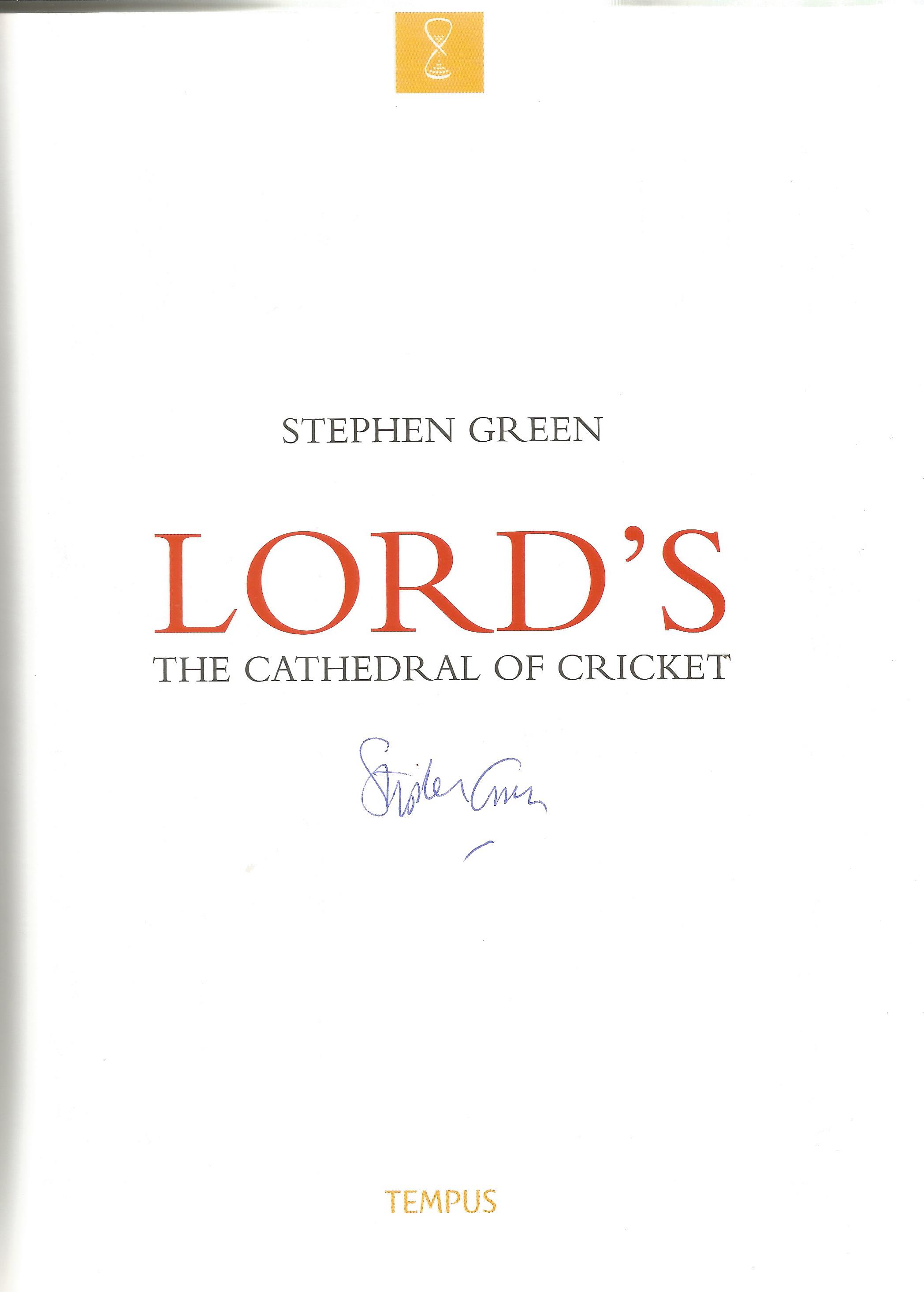 Signed Book Lords The Cathedral of Cricket by Stephen Green 2003 First Edition Hardback Book - Image 2 of 3