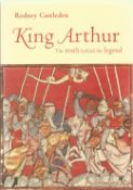 King Arthur The Truth Behind the Legend by Rodney Castleden 2006 Hardback Book published by