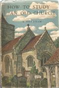 How to Study an old Church by A Needham 1944 First Edition Hardback Book published by B T Batsford