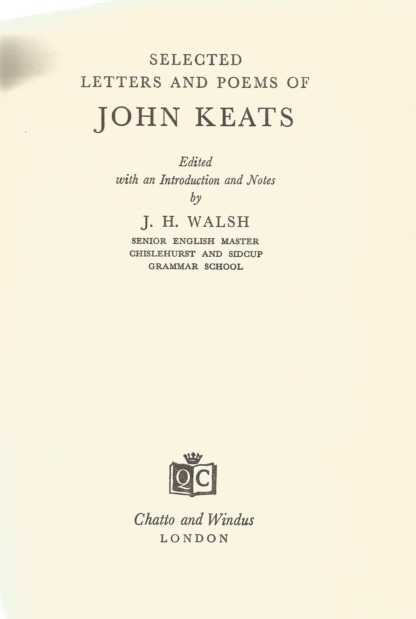 Selected Letters and Poems of John Keats edited by J H Walsh 1966 Hardback Book published by - Image 2 of 3