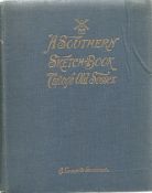 Southern Sketch Book Through Old Sussex from Lewes to Chichester by A Leonard Summers Hardback