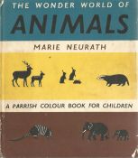 The Wonder World of Animals by Marie Neurath 1955 Hardback Book Third Impression published by Max