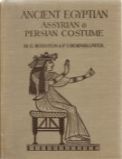 Ancient Egyptian Assyrian and Persian Costumes and Decorations by M G Houston and F Hornblower