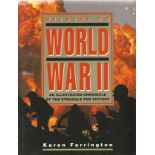 Witness to World War II An Illustrated Chronicle of the Struggle for Victory by K Farrington