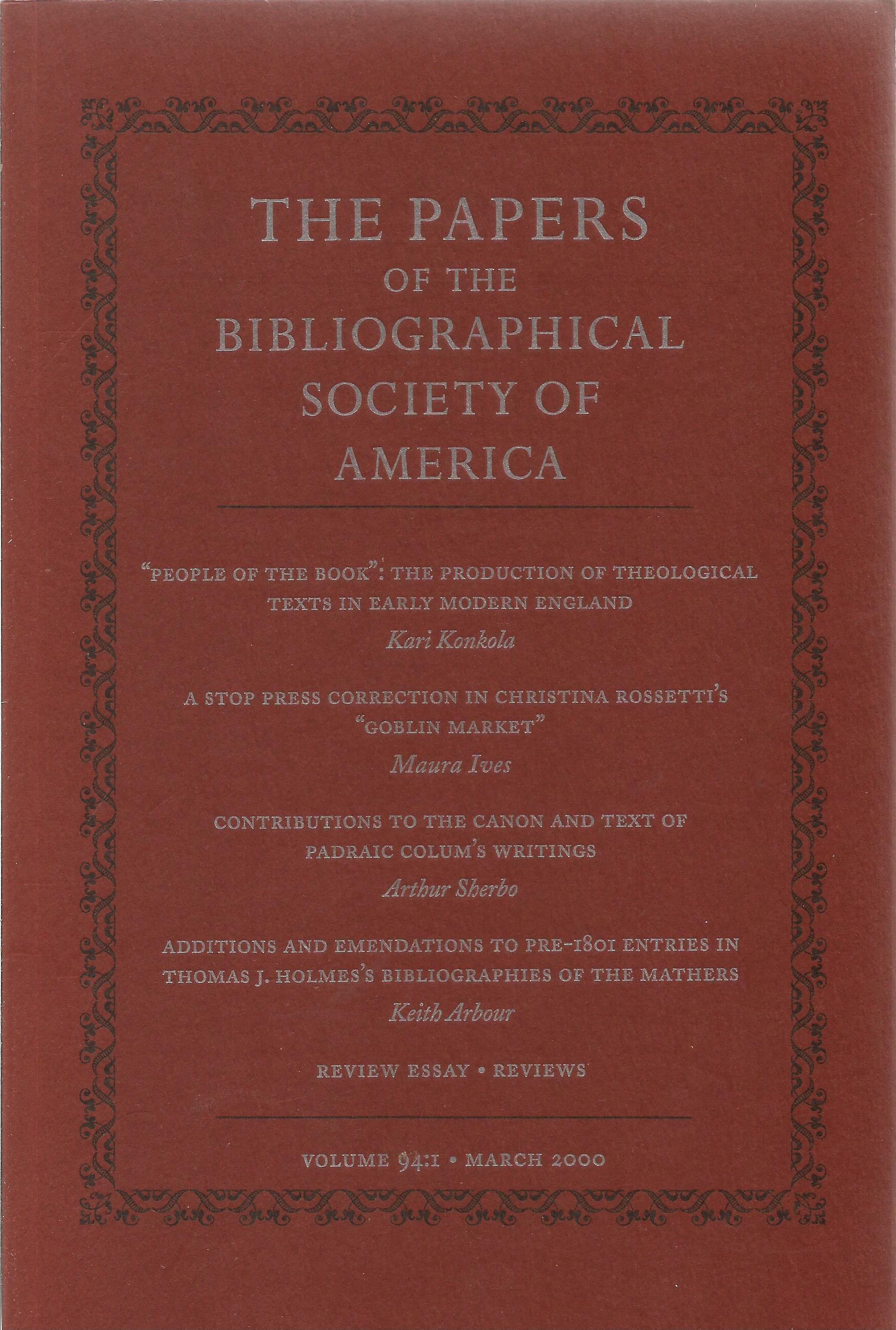 The Papers of The Bibliographical Society of America Volume 94 March 2000 Softback Book published by