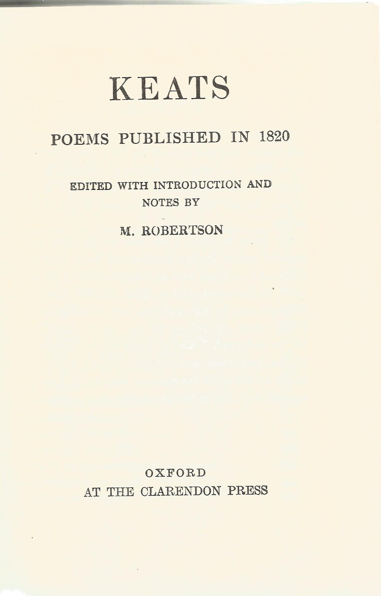 Keats Poems Published in 1820 edited by M Robertson 1959 Hardback Book published by Oxford At The - Image 2 of 3