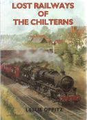 Lost Railways of the Chilterns by Leslie Opitz 2005 Softback Book published by Countryside Books