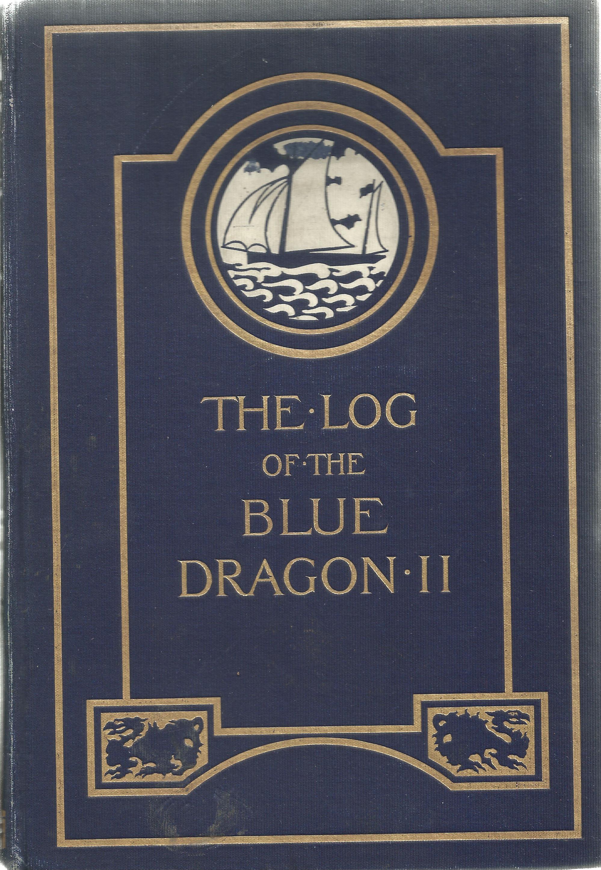 The Log of the 'Blue Dragon II' in Orkney and Shetland 1909 1910 by C C Lynam 1911 Hardback Book