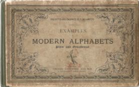 Examples of Modern Alphabets Plain and Ornamental by F Delamotte 1906 Hardback Book published by