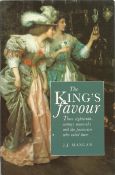 The King's Favour by J J Mangan Softback Book 1991 First Edition published by Alan Sutton Publishing