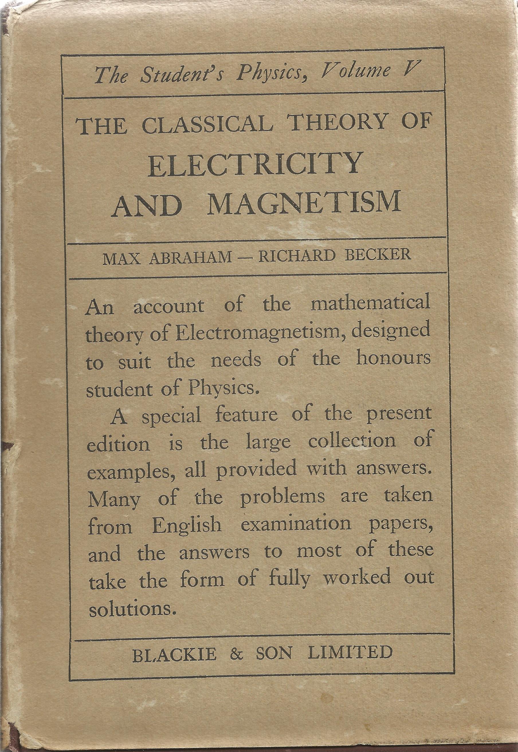 The Classical Theory of Electricity and Magnetism by Max Abraham Second Edition 1950 Hardback Book