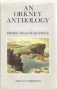 An Orkney Anthology Selected Works of Ernest Walker Marwick by J D M Robertson 1991 Hardback Book
