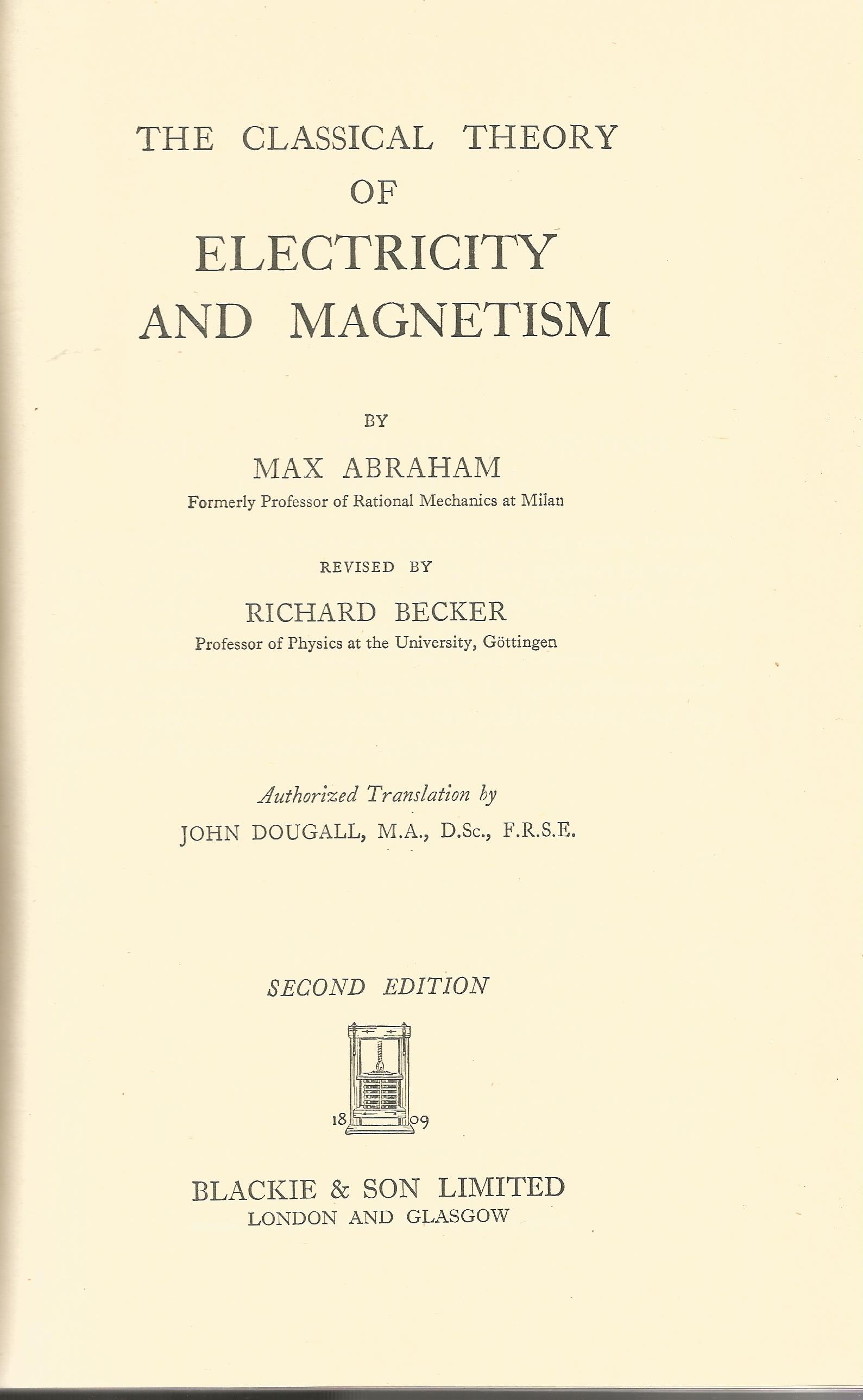 The Classical Theory of Electricity and Magnetism by Max Abraham Second Edition 1950 Hardback Book - Image 2 of 3