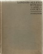 London Alleys, Byways and Courts Drawn and Described by Alan Stapleton First Edition 1924 Hardback