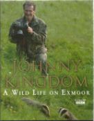A Wild Life on Exmoor by Johnny Kingdom First Edition Hardback Book 2006 published by Bantam