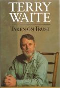 Signed Book Taken on Trust by Terry Waite First Edition 1993 Hardback Book published by Hodder and