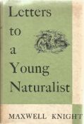 Letters to a Young Naturalist by Maxwell Knight Hardback Book 1955 First Edition published by