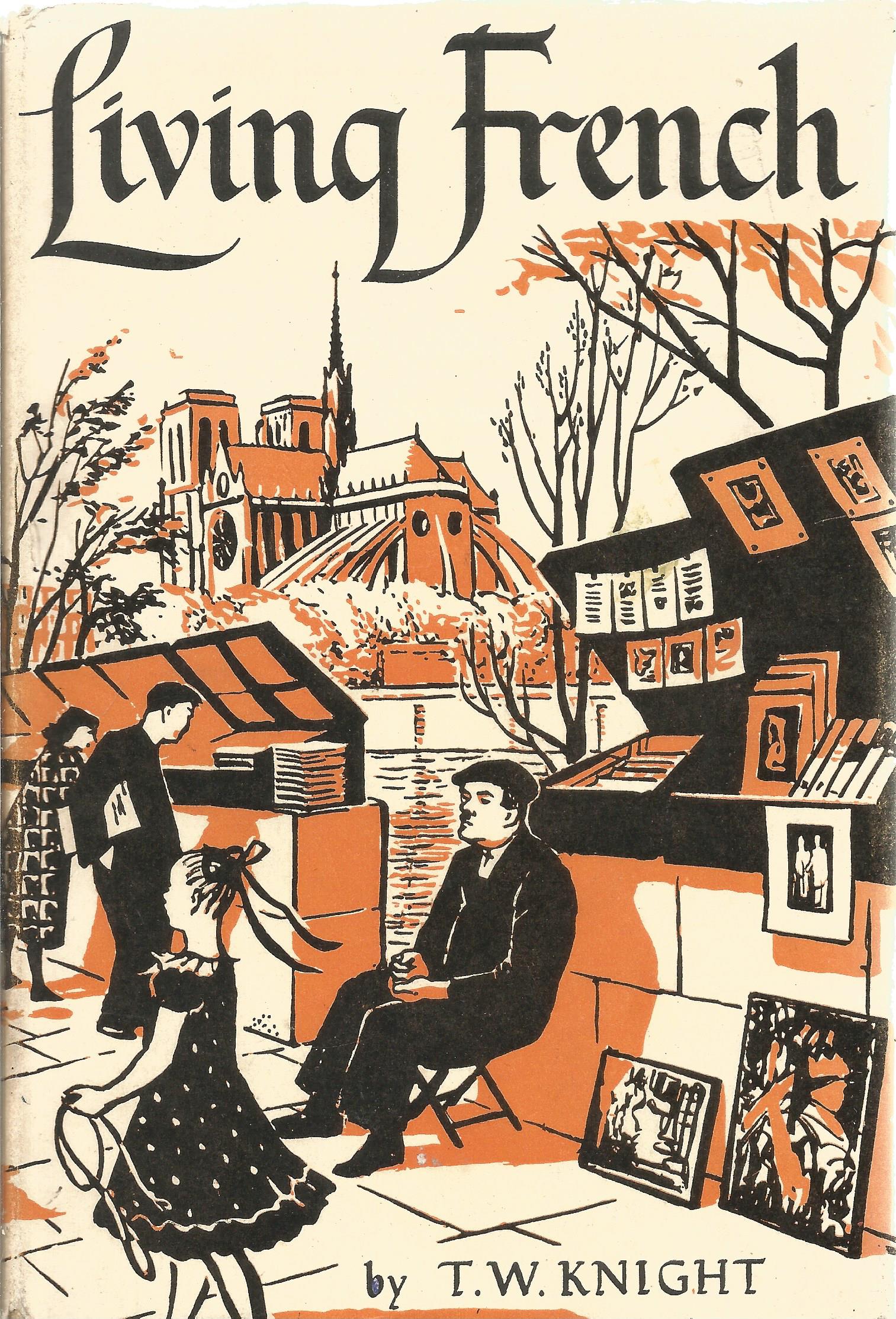 Living French by T W Knight Hardback Book published by University of London Press Ltd some ageing