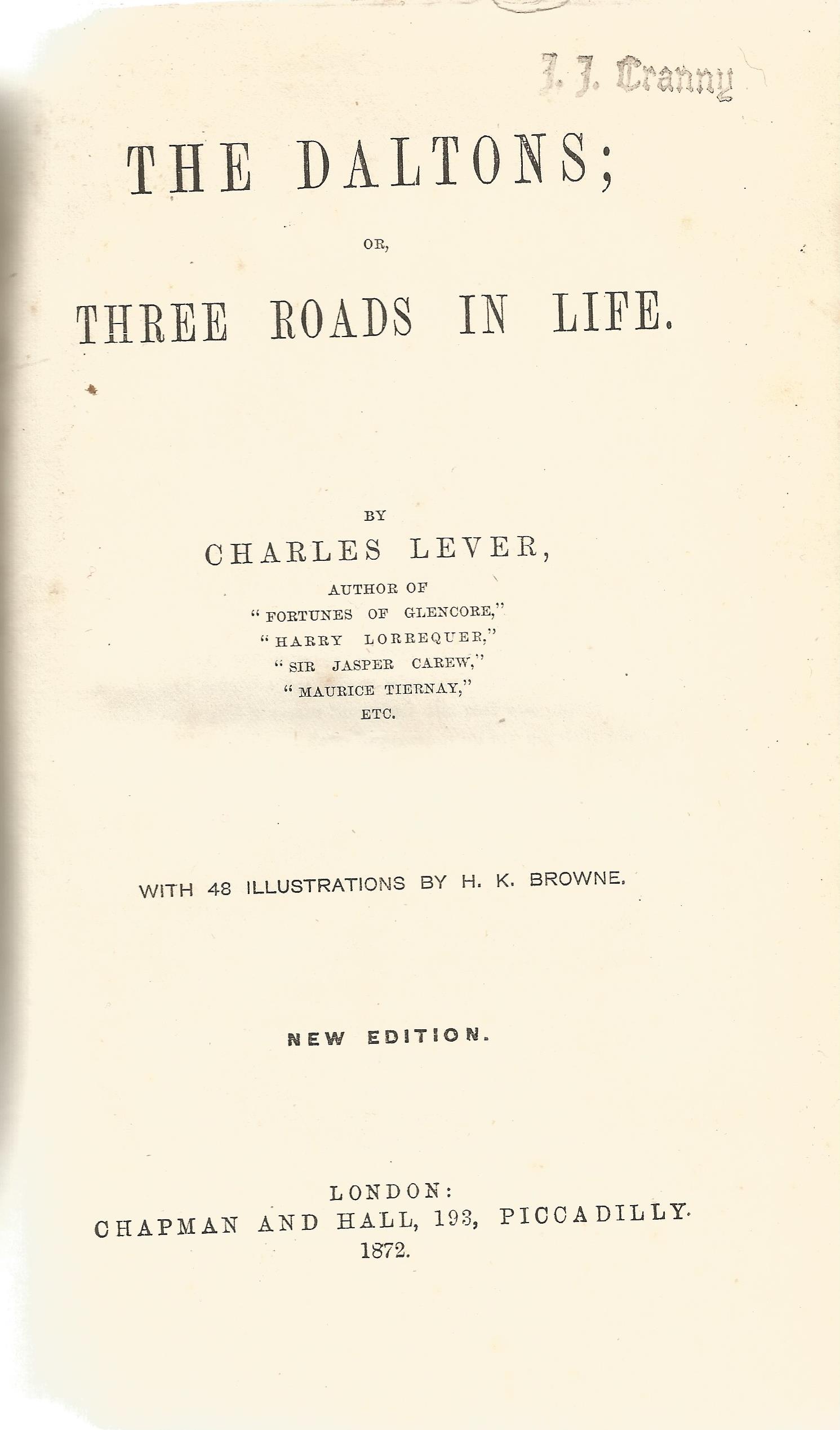 The Daltons by Charles Lever Hardback Book 1872 New Edition published by Chapman and Hall some - Image 3 of 3