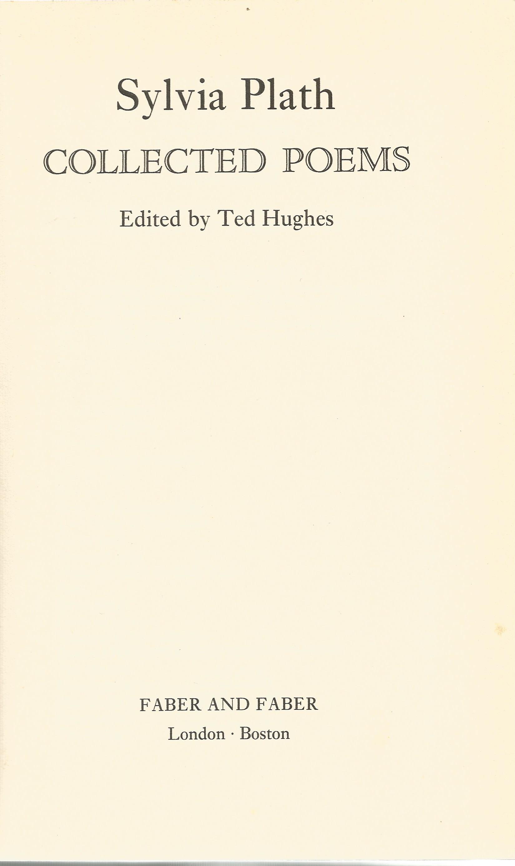 Sylvia Plath Collected Poems edited by Ted Hughes First Edition 1981 Softback Book published by - Image 2 of 3