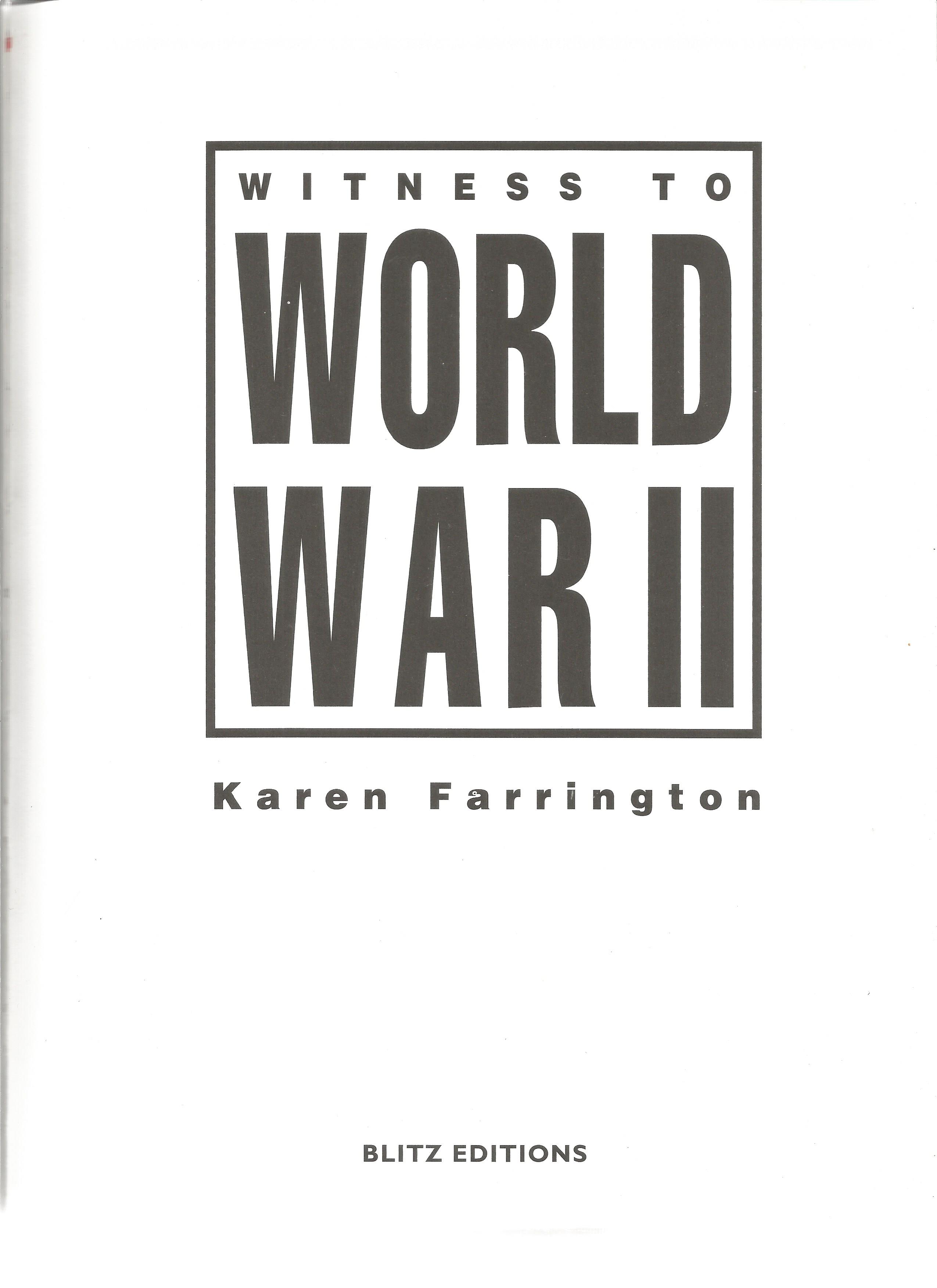 Witness to World War II An Illustrated Chronicle of the Struggle for Victory by K Farrington - Image 2 of 3