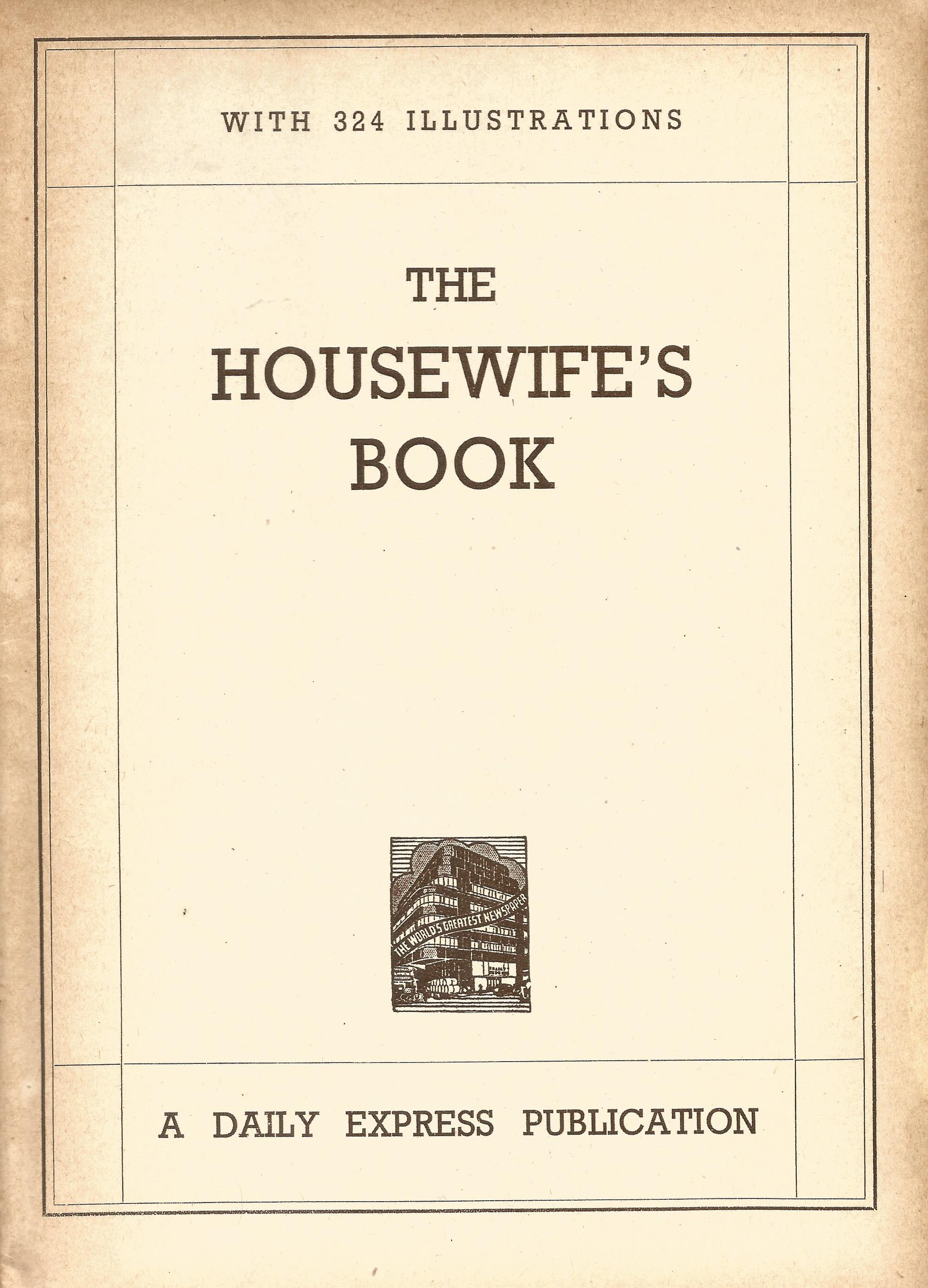 The Housewife's Book A Daily Express Publication Hardback Book published by The Syndicate Publishing - Image 2 of 2