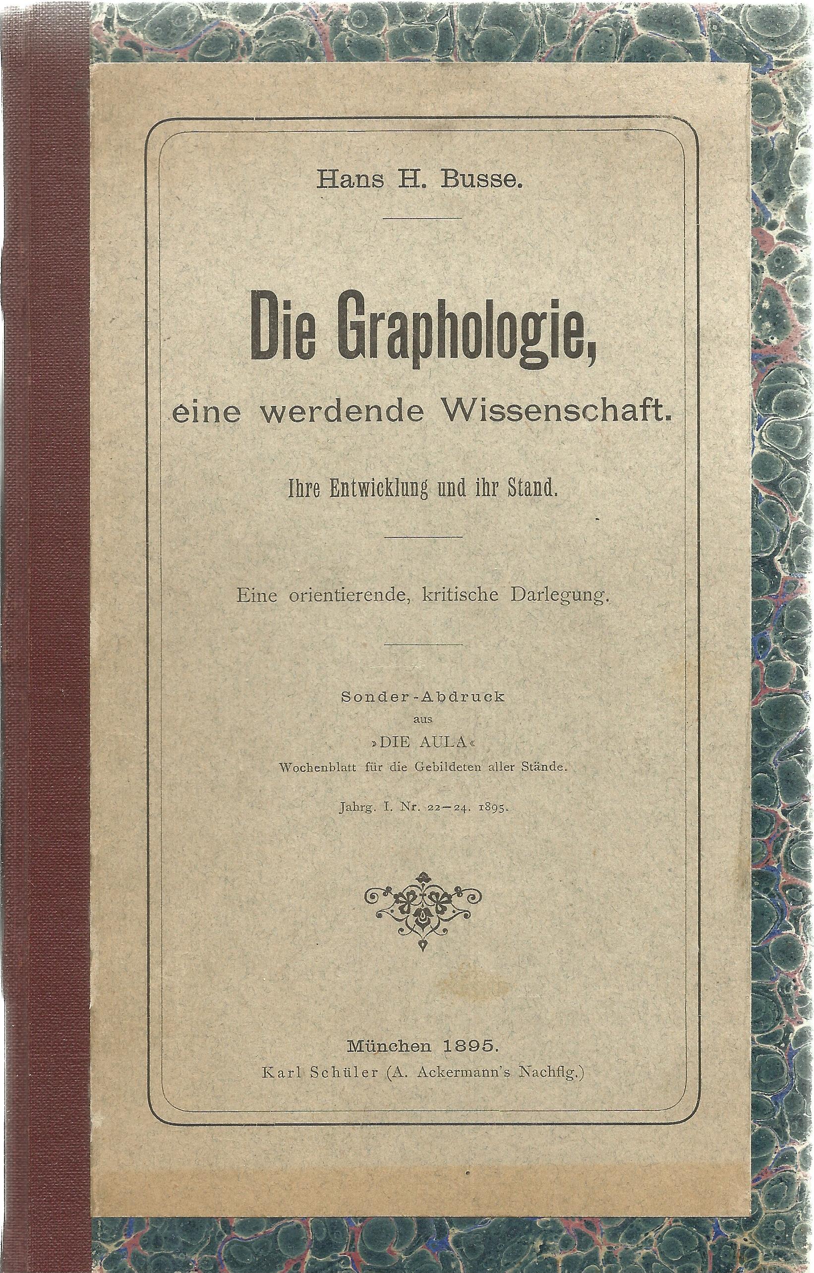 Die Graphologie Eine Werdende Wissenschaft by Hans H Busse 1895 Hardback Book published by Karl