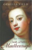 The Favorite Sarah, Duchess of Marlborough by Ophelia Field First Edition 2002 Hardback Book
