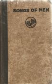 Songs of Men An Anthology selected and Arranged by Robert Frothingham First Edition 1918 Hardback