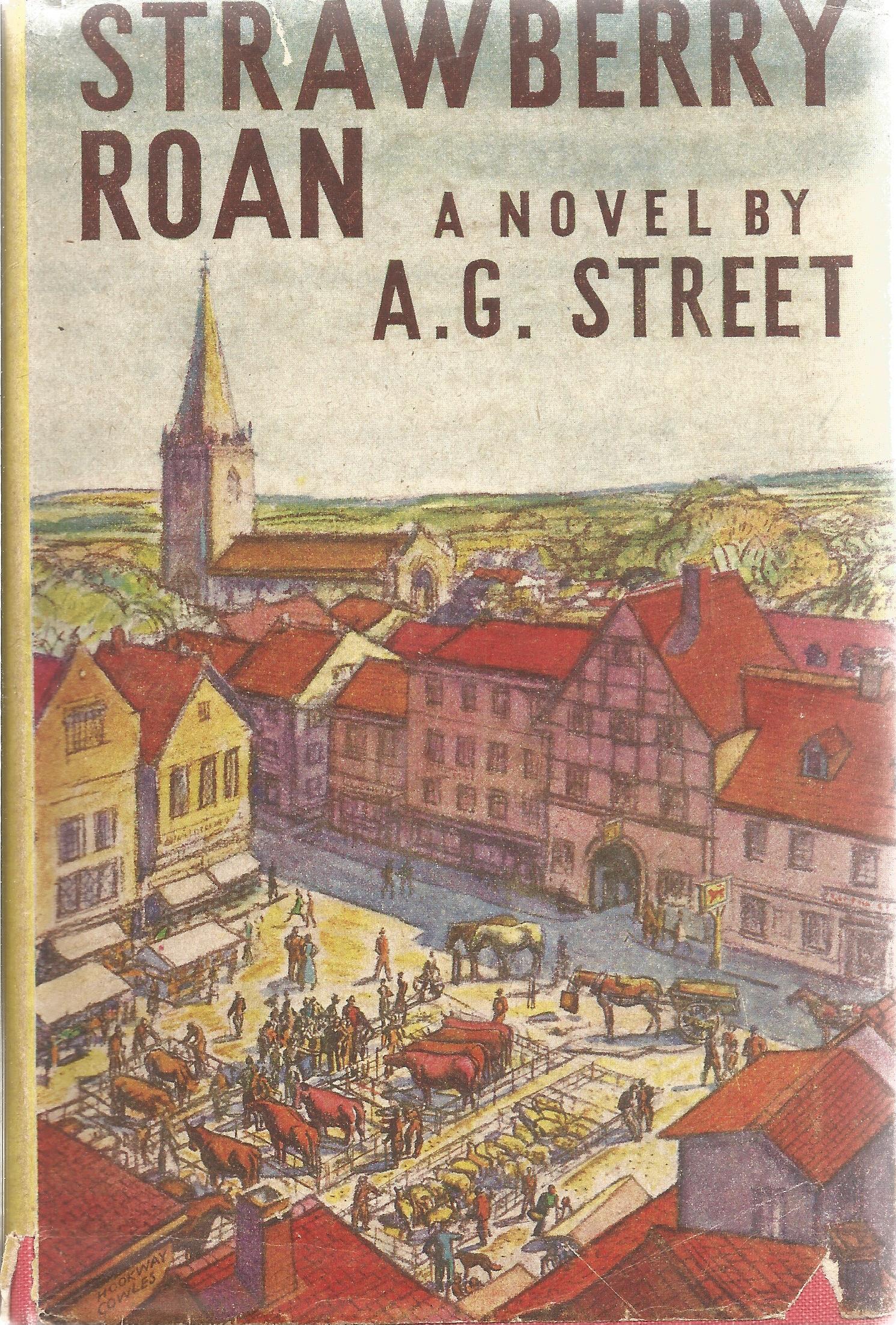 Strawberry Roan by A G Street Hardback Book published by Faber and Faber Ltd with an inscription